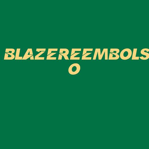 Logo da BLAZEREEMBOLSO